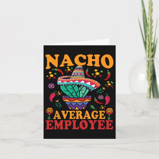 Grappige gemiddelde werknemer Nacho gemiddelde wer Kaart (Voorkant)