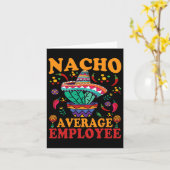 Grappige gemiddelde werknemer Nacho gemiddelde wer Kaart (Gele Bloem)