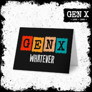 Grappige Gen X Generation X Gen Xer Gen X Wat dan  Kaart