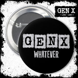 Grappige Gen X Generation X Gen Xer Gen X Wat dan  Ronde Button 5,7 Cm