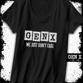 Grappige Gen X Generation X Gen Xer maakt het gewo T-shirt