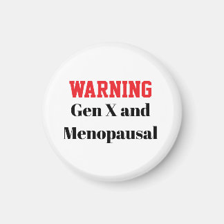 Grappige Gen X-magnet voor vrouwen in de menopauze Magneet