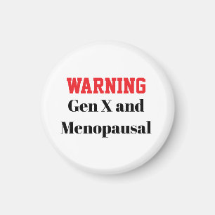 Grappige Gen X-magnet voor vrouwen in de overgang Magneet