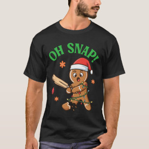 Grappige Gengembre Koekoek Kerst Koekje Oh Snap T-shirt