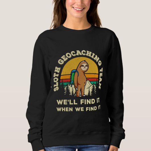 Grappige Geocaching Geocacher Sloth Hobby Geocachi Trui (Voorkant)