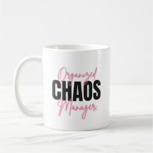 Grappige Georganiseerde Chaos Manager Mok 