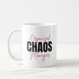 Grappige Georganiseerde Chaos Manager Mok 