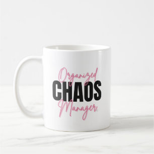 Grappige Georganiseerde Chaos Manager Mok