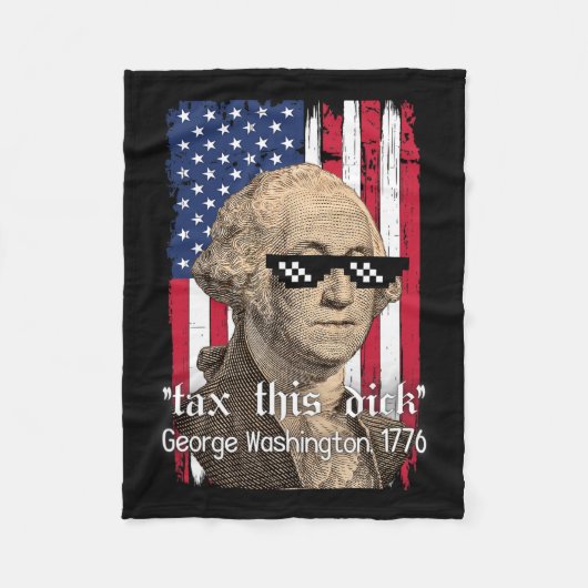 Grappige George Washington Belasting Dit D 4 juli  Fleece Deken (Voorkant)