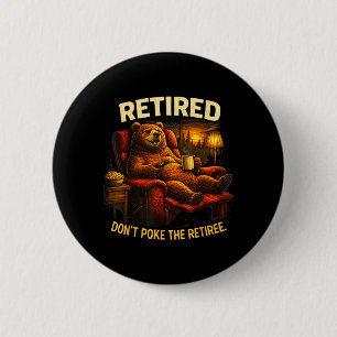 Grappige Gepensioneerde Beer Jager Niet de Gepensi Ronde Button 5,7 Cm