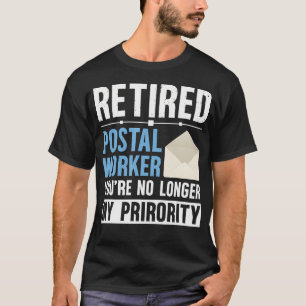 Grappige Gepensioneerde Postbeambte Pensioen Postb T-shirt