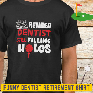 Grappige gepensioneerde tandarts golfer t-shirt