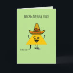 Grappige gepersonaliseerde nacho vaders dag / verj kaart<br><div class="desc">Deze volledig aanpasbare leuke nacho gemiddelde vader vaders dag / verjaardagskaart is een perfect cadeau voor elke verder. Zowel de voor- als binnenkant tekst zijn volledig aanpasbaar waardoor je die laatste persoonlijke touch kunt geven.</div>