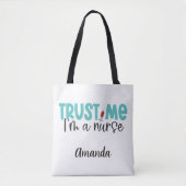 Grappige Gepersonaliseerde Vertrouw Me Verpleegste Tote Bag (Voorkant)