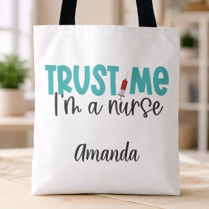 Grappige Gepersonaliseerde Vertrouw Me Verpleegste Tote Bag