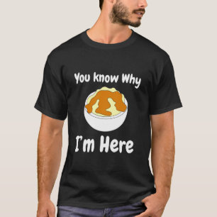 Grappige Gepureerde Aardappel Saus Eten Thanksgivi T-shirt