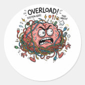 Grappige Gestresseerde Hersenen Overbelasting Verw Ronde Sticker (Voorkant)