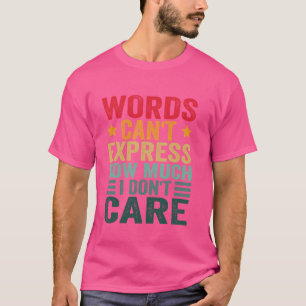Grappige gezegden kunst voor sarcastische mensen M T-shirt