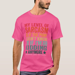 Grappige gezegden kunst voor sarcastische mensen M T-shirt