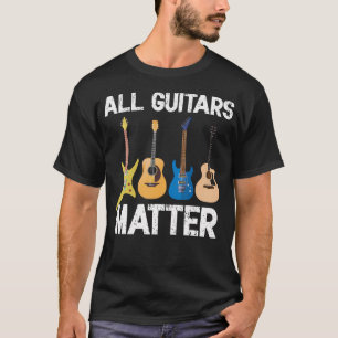 Grappige Gitarist Gitaarspeler Alle Gitaren Tellen T-shirt