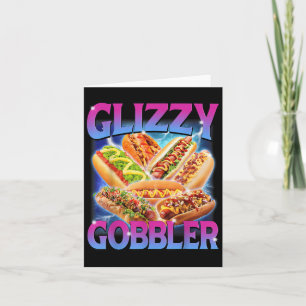 Grappige Glizzy Gobbler Meme Hilarische Hot Dog Gl Kaart