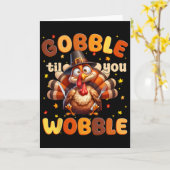 Grappige Gobble Til You Wobble Thanksgiving Kalkoe Kaart (Gele Bloem)