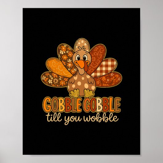 Grappige Gobble Tot Je Wobbelen Thanksgiving Kalko Poster (Voorkant)