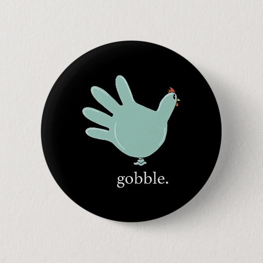 Grappige Gobble Turkey Handschoen Medische Verplee Ronde Button 5,7 Cm (Voorkant)
