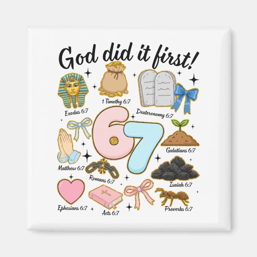 Grappige God deed het eerst 67 Zes Zeven Christeli Magneet (Voorkant)