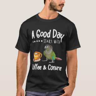 Grappige Goede Dag Koffie Conure Parrot Birding T-shirt