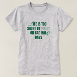 Grappige Goede Slechte Haar Dag Aangepaste Grafisc T-shirt