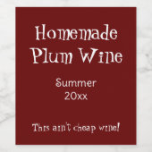 Grappige goedkope zelfgemaakte pruimenwijn met dat wijn etiket (Enkel label)