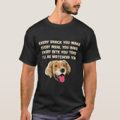 Grappige Golden Retriever Ik zal je in de gaten ho T-shirt (Voorkant)