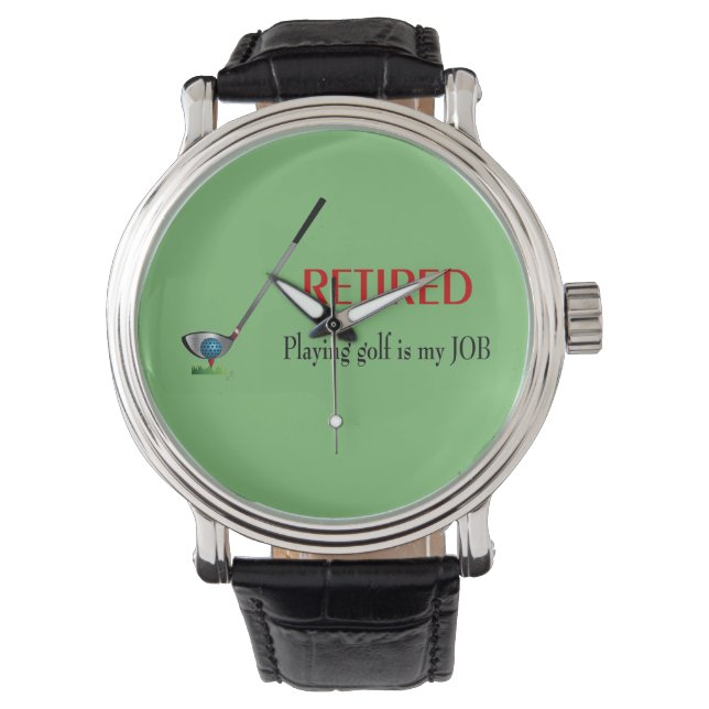 Grappige Golf Gepensioneerde Quote, Cool Golfer Gr Horloge (Voorkant)