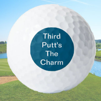 Grappige Golf Gift Joke Derde Putt is de charme bl Golfballen