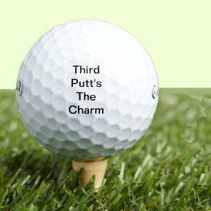 Grappige Golf Gift Joke Derde Putt is de charme Golfballen