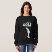 Grappige golf in mijn hoofd Ik speel golf Trui (Voorkant volledig)
