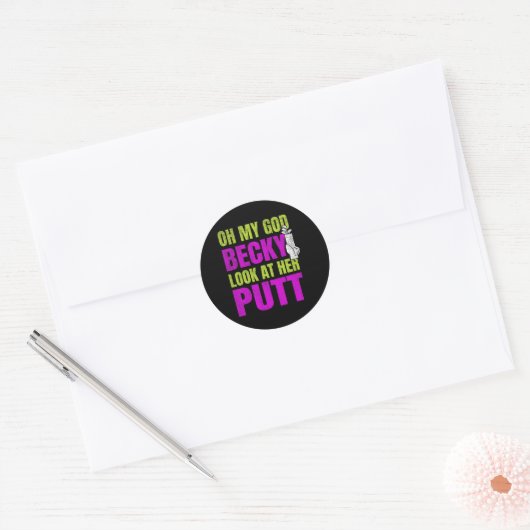 Grappige Golf Merch - Oh My God Becky Ronde Sticker (Envelop)