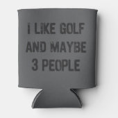 Grappige Golf Sarcastische Spreuken Golf Blikjeskoeler (Voorkant)