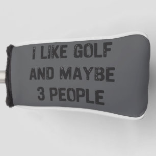 Grappige Golf Sarcastische Spreuken Golf  Golfheadcover