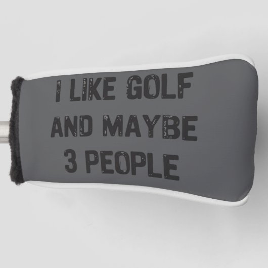 Grappige Golf Sarcastische Spreuken Golf  Golfheadcover (Voorkant)