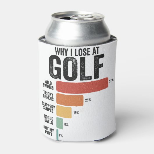 Grappige Golf Sport Waarom Ik Verlies Bij Golfspel Blikjeskoeler (Blikje Voorkant)