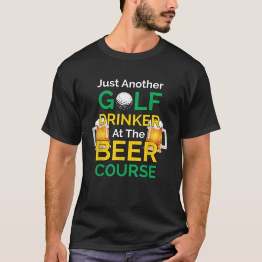 Grappige golfbaan Drink golfdrinker op de bierbaan T-shirt (Voorkant)