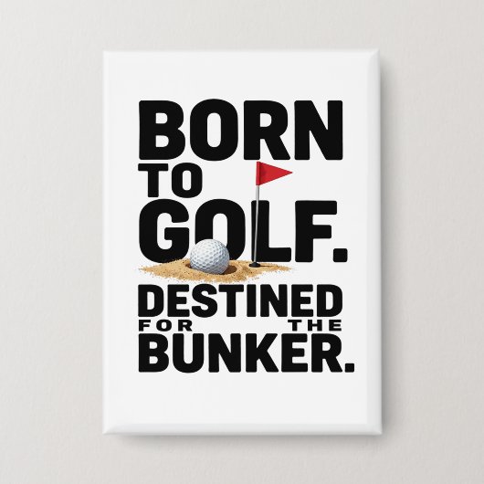Grappige golfcitaat voor golfverslaafden knop button (Voorkant)