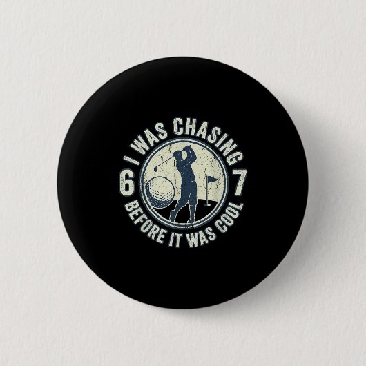 Grappige Golfer 67 Meme Golfgrap Chasing 67 Ronde Button 5,7 Cm (Voorkant)