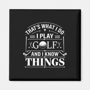 Grappige Golfer Dat is Wat Ik Doe Ik Golf En Ik We Magneet
