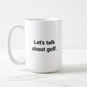 Grappige Golfer Humor Laten we het hebben over gol Koffiemok (Links)