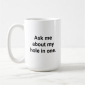 Grappige golfer Humor vraag me over mijn hole in o Koffiemok (Links)