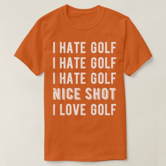 Grappige golfer Ik haat golf II T-shirt (Design voorkant)