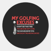 Grappige golfer, mijn golfexcuses die ik niet zag ronde sticker (Voorkant)